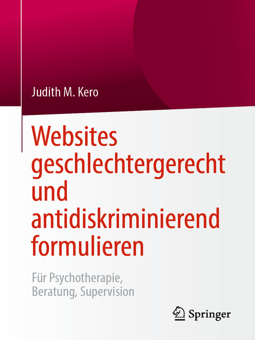 Title details for Websites geschlechtergerecht und antidiskriminierend formulieren by Judith M. Kero - Available